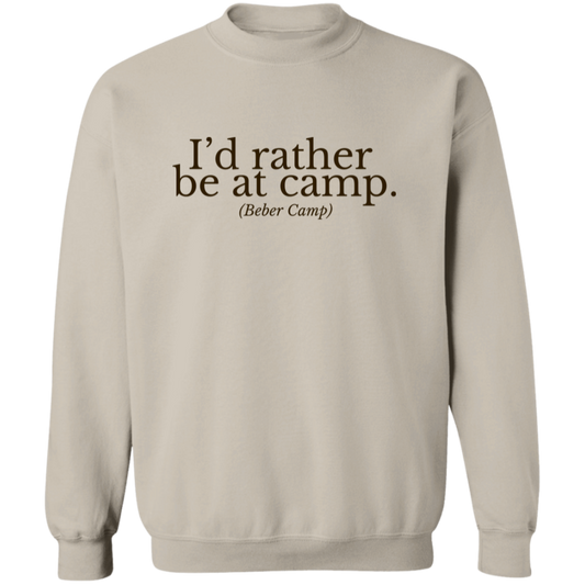 Rather Be At Camp - Crewneck Pullover Sweatshirt